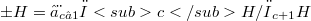 \pm H = ⨂_{c≥ 1}τ<sub>c</sub> H/τ_{c+1} H