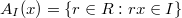 A_{I}(x) = \lbrace r\in R : rx\in I\rbrace