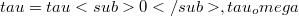 tau=tau<sub>0</sub>,tau_omega